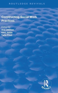 Enlarge image Cover: Constructing Social Work Practices - Routledge
