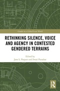 Cover: Rethinking Silence, Voice and Agency in Contested Gendered Terrains - Routledge