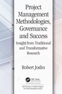 Cover: Project Management Methodologies, Governance and Success - Auerbach Publishers Inc.