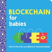 Enlarge image Cover: Blockchain for Babies - Sourcebooks Explore