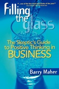 Cover: Filling the Glass - Barry Maher & Associates