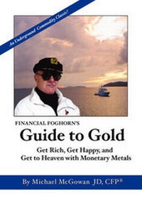 Enlarge image Cover: Financial Foghorn's Guide to Gold - Investor Education Services