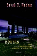 Cover: Adrian, die Berufung eines Vampirs - Teil A - Intrag Int'l