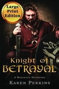Cover: Knight of Betrayal - LionheArt Publishing House