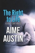 Cover: The Right to Life - Penner Media Group, LLC