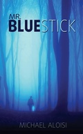 Cover: Mr. Bluestick - Am Ink Publishing