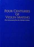 Cover: Four Centuries of Violin Making - Cozio Publishing