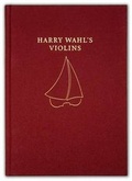 Cover: Harry Wahl's Violins - Cozio Publishing