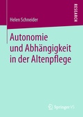 Bild: Autonomie und Abhängigkeit in der Altenpflege - Springer VS