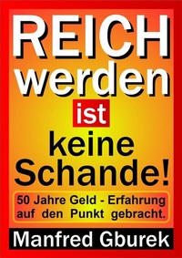 Abbildung von: Reich werden ist keine Schande! - epubli