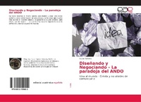 Abbildung von: Disenando y Negociando - La paradoja del ANDO - Editorial Academica Espanola