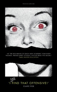 Enlarge image Cover: I STILL Find That Offensive!' - Biteback Publishing