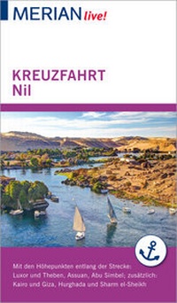 Abbildung von: MERIAN live! Reiseführer Kreuzfahrt Nil. Von Luxor bis Assuan - Merian / Holiday