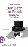 Cover: Der Herr im Frack. Johannes Heesters - Aufbau