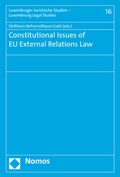 Cover: Constitutional Issues of EU External Relations Law - Nomos