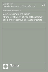 Abbildung von: Vergleich und Verzicht im aktienrechtlichen Organhaftungsrecht aus der Perspektive des Aufsichtsrats - Nomos