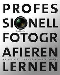 Abbildung von: Professionell fotografieren lernen - dpunkt