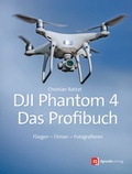 Cover: DJI Phantom 4 - Das Profibuch - dpunkt
