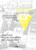 Cover: Invertito. Jahrbuch f&uuml;r die Geschichte der Homosexualit&auml;ten / Americana. Aus der Geschichte der "Neuen Welt" - M&auml;nnerschwarm, Salzgeber Buchverlage GmbH