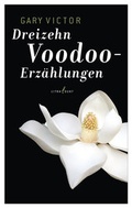 Cover: Dreizehn Voodoo-Erz&auml;hlungen - litradukt Literatureditionen