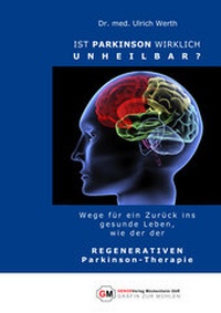 Abbildung von: Ist PARKINSON wirklich unheilbar? - GENOSVerlag, Gräfin zur Mühlen