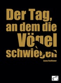 Cover: Der Tag, an dem die V&ouml;gel schwiegen - Edition Paashaas Verlag EPV