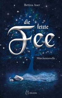 Enlarge image Cover: Die letzte Fee - ISEGRIM