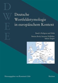 Abbildung von: Deutsche Wortfeldetymologie in europäischem Kontext (DWEE) - Reichert Verlag