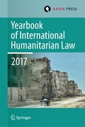 Cover: Yearbook of International Humanitarian Law, Volume 20, 2017 - T.M.C. Asser Press