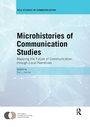 Cover: Microhistories of Communication Studies - Routledge