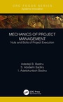 Cover: Mechanics of Project Management - CRC Press