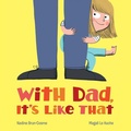 Cover: With Dad, It's Like That - Albert Whitman & Company