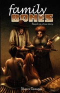 Cover: Family Bones: Vol 1 - King Tractor Press