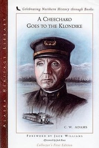 Abbildung von: Cheechako Goes to the Klondike - Epicenter Press (WA)