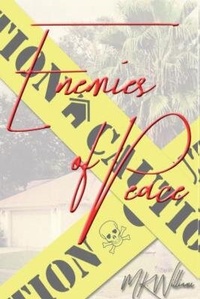 Enlarge image Cover: Enemies of Peace - Mk Williams Publishing, LLC