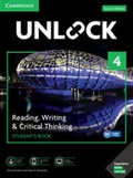 Cover: Unlock Level 4 Reading, Writing, & Critical Thinking Student's Book, Mob App and Online Workbook w/ Downloadable Video - Cambridge University Press