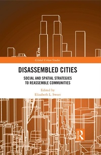 Enlarge image Cover: Disassembled Cities - Routledge