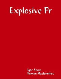 Enlarge image Cover: Explosive Pr - Lulu.com