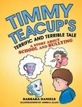 Cover: Timmy Teacup'S Terrific and Terrible Tale - Archway Publishing