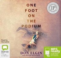 Enlarge image Cover: One Foot on the Podium - Bolinda Audio Books