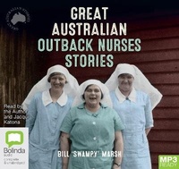 Enlarge image Cover: Great Australian Outback Nurses Stories - Bolinda Audio Books