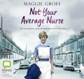 Cover: Not Your Average Nurse - Bolinda Audio Books
