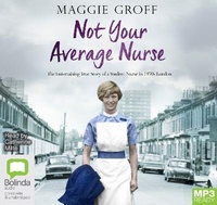 Enlarge image Cover: Not Your Average Nurse - Bolinda Audio Books