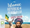 Cover: The Islamic Republic of Australia - Bolinda Audio Books