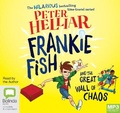 Cover: Frankie Fish and the Great Wall of Chaos - Bolinda Audio Books