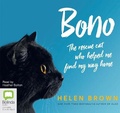Cover: Bono: The Rescue Cat Who Helped Me Find My Way Home - Bolinda Audio Books