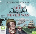 Cover: The Ship That Never Was - Bolinda Audio Books