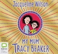 Cover: My Mum, Tracy Beaker - Bolinda Audio Books