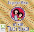 Cover: My Mum, Tracy Beaker - Bolinda Audio Books