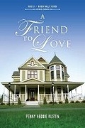 Cover: A Friend to Love - Bookbaby
